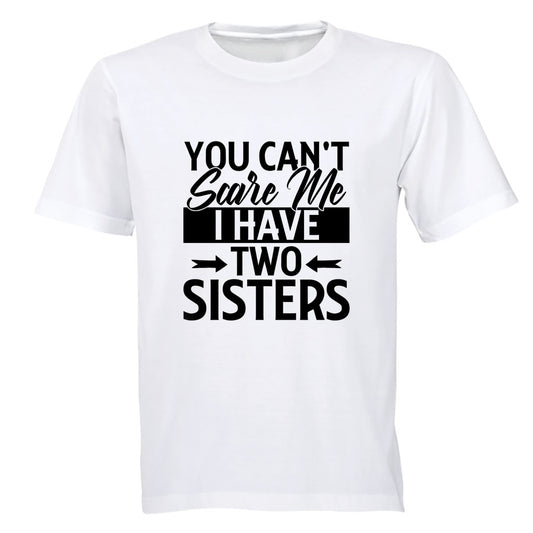 I Have Two Sisters - Adults - T-Shirt - BuyAbility South Africa