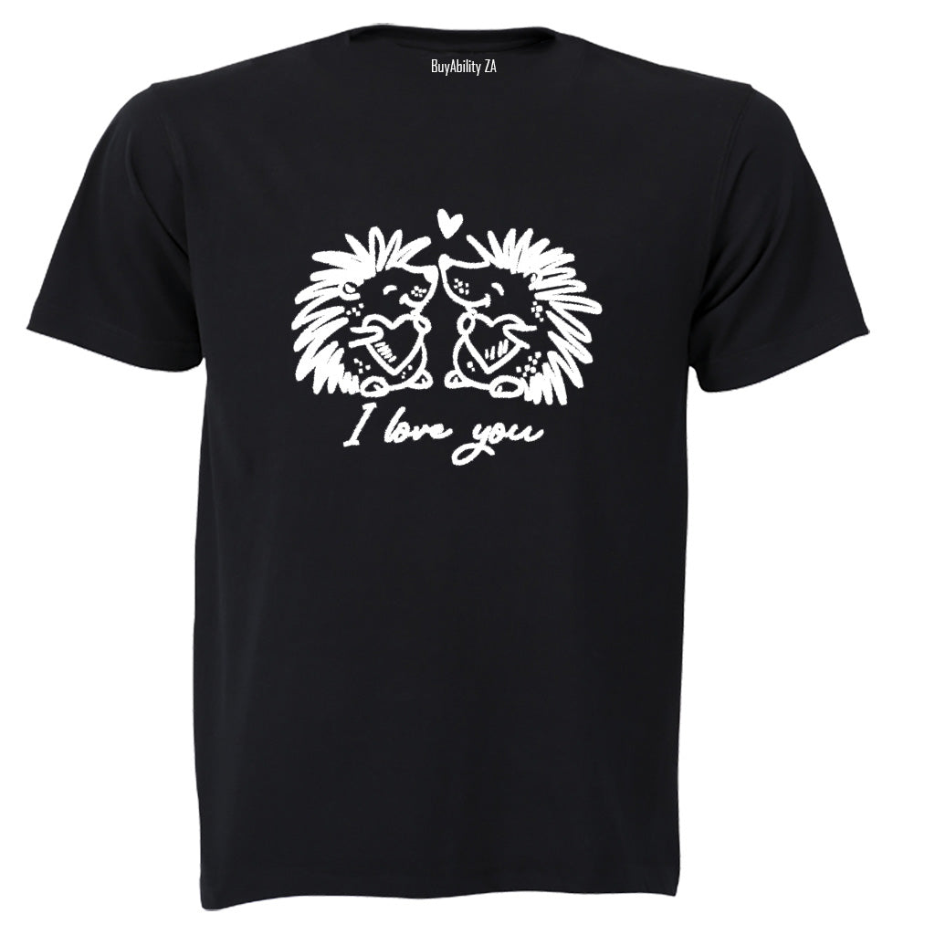 I Love You - Hedgehogs - Adults - T-Shirt