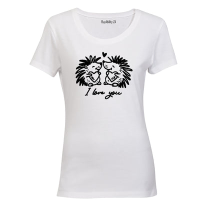 I Love You - Hedgehogs - Ladies - T-Shirt