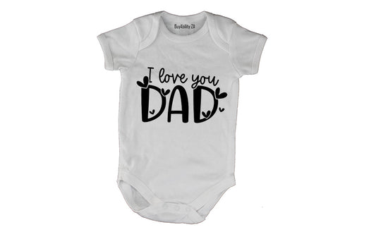 I Love You DAD - Baby Grow - BuyAbility South Africa