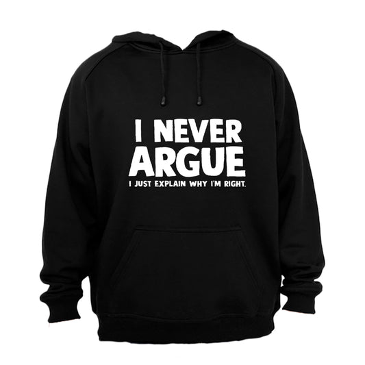 I Never Argue - Hoodie - BuyAbility South Africa