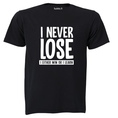 I Never Lose - Adults - T-Shirt