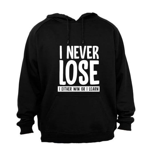 I Never Lose - Hoodie - BuyAbility South Africa