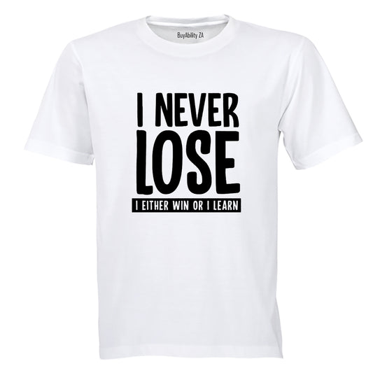 I Never Lose - Adults - T-Shirt