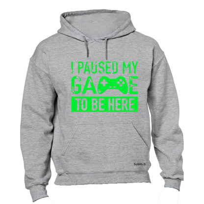 I Paused My Game - Luminous - Hoodie - BuyAbility South Africa