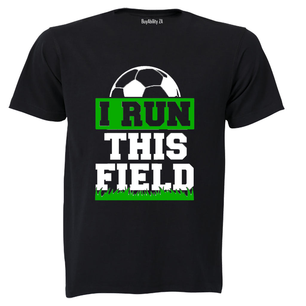 I Run This Field - Soccer - Kids T-Shirt