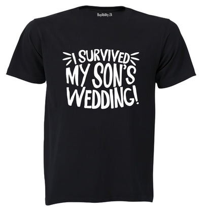 I Survived My Son's Wedding! - Adults - T-Shirt