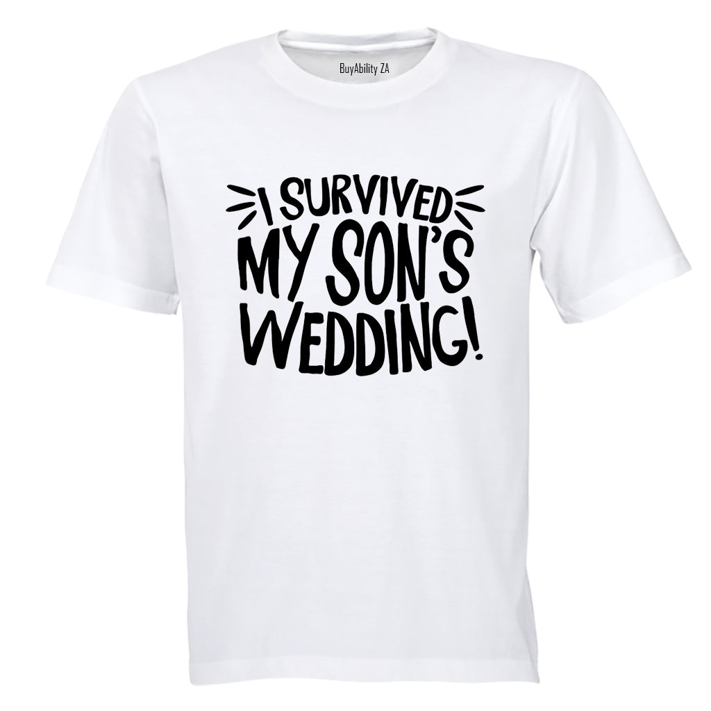 I Survived My Son's Wedding! - Adults - T-Shirt