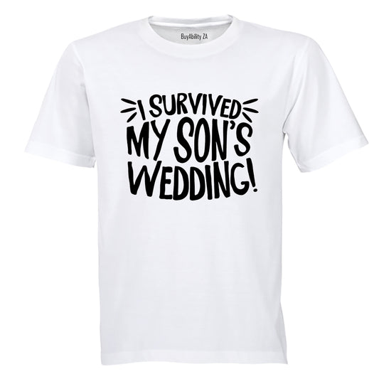 I Survived My Son's Wedding! - Adults - T-Shirt