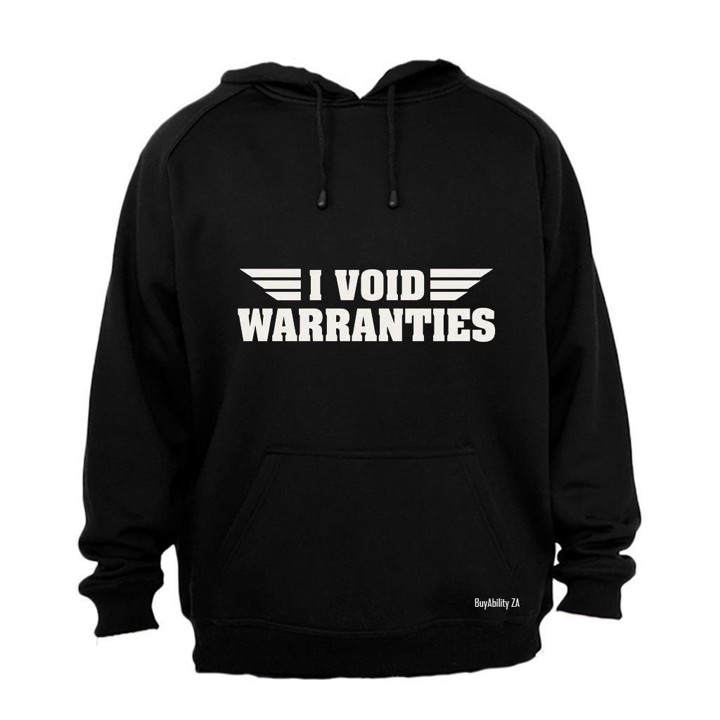 I Void Warranties - Hoodie