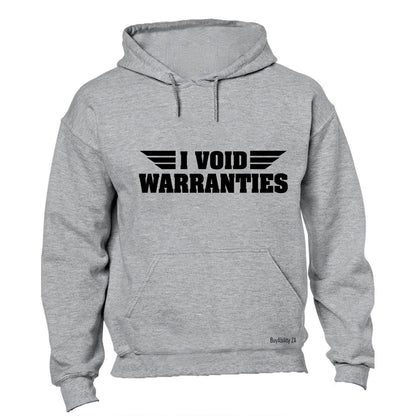 I Void Warranties - Hoodie