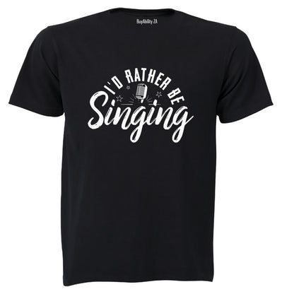 I'd Rather Be Singing - Kids T-Shirt
