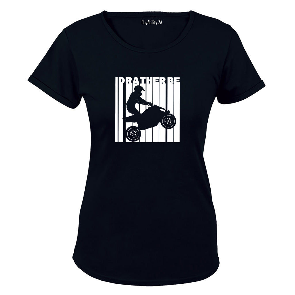I'd Rather Be Quad Biking - Ladies - T-Shirt