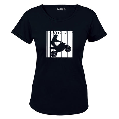 I'd Rather Be Quad Biking - Ladies - T-Shirt