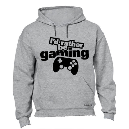 I'd Rather Be Gaming - Hoodie
