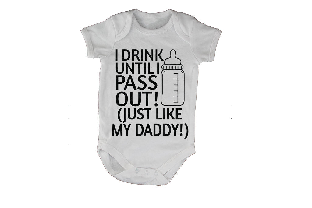 I Drink, Just Like My Daddy - Baby Grow