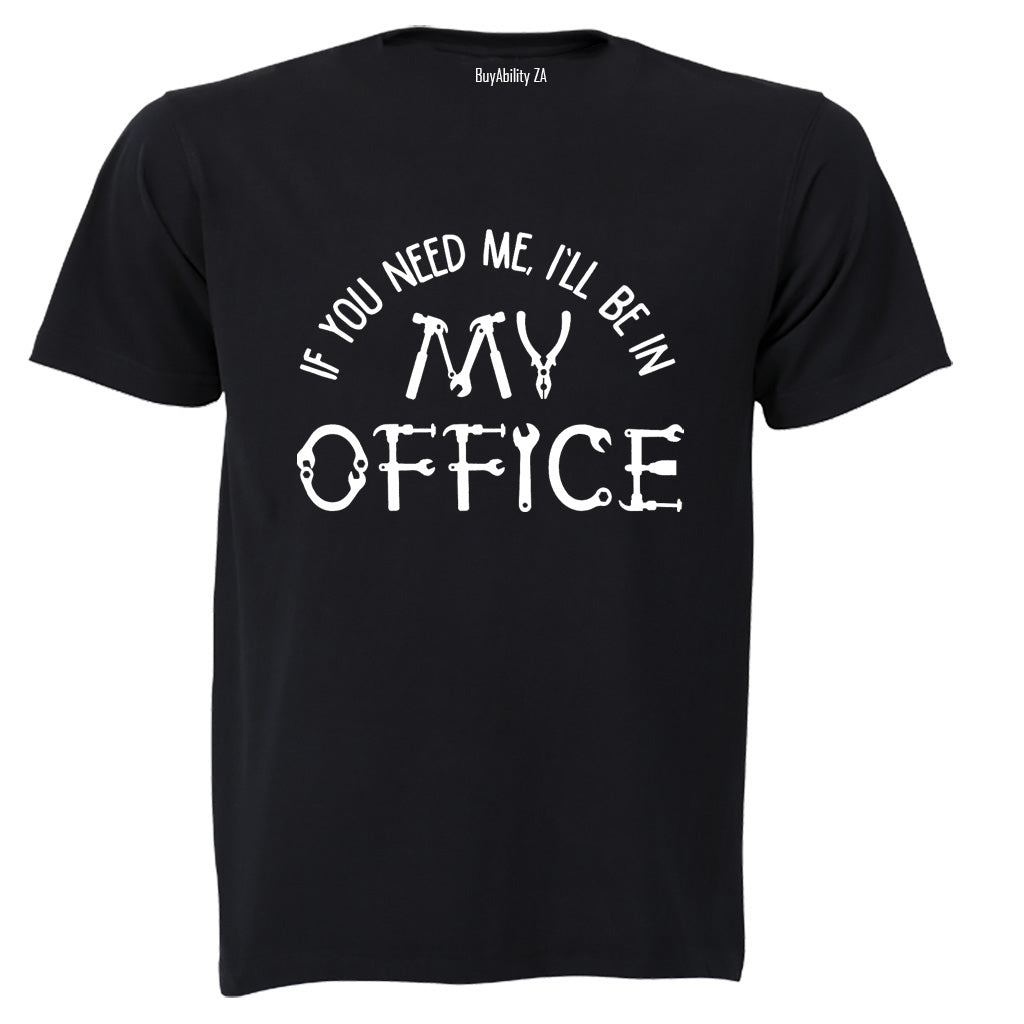 I'll Be In My Office - Garage - Adults - T-Shirt