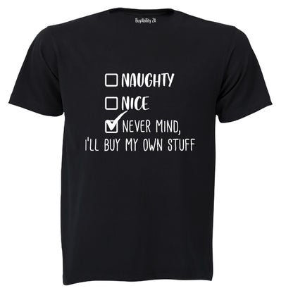 I'll Buy My Own Stuff - Christmas - Adults - T-Shirt - BuyAbility