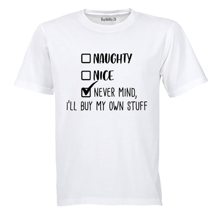 I'll Buy My Own Stuff - Christmas - Adults - T-Shirt - BuyAbility