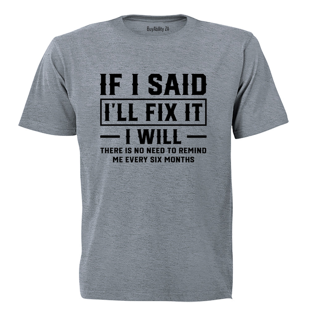 I'll Fix It - Adults - T-Shirt - BuyAbility South Africa