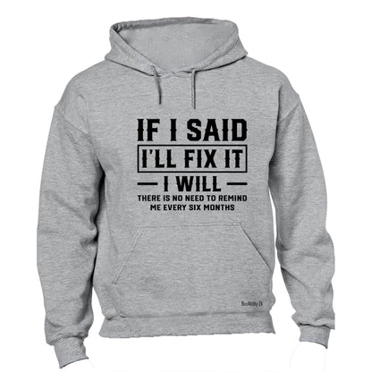 I'll Fix It - Hoodie