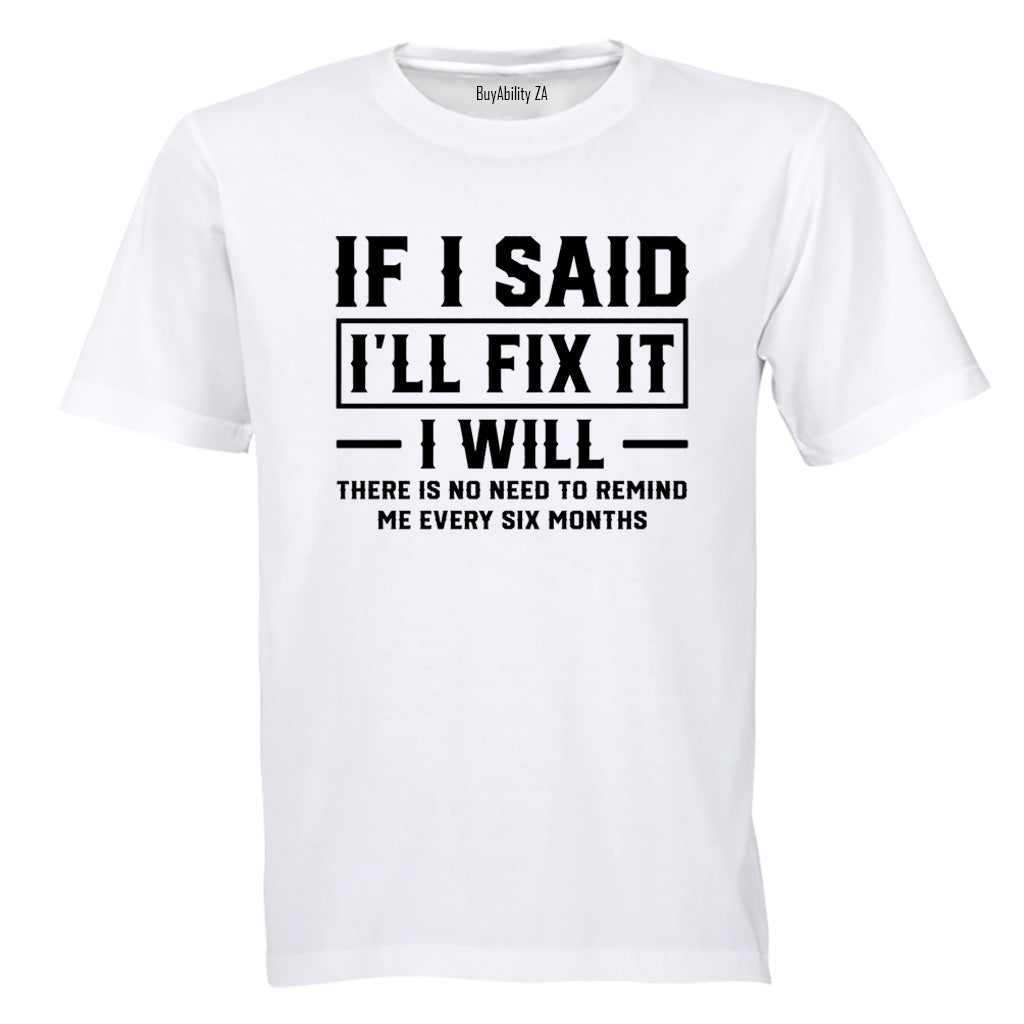 I'll Fix It - Adults - T-Shirt - BuyAbility South Africa