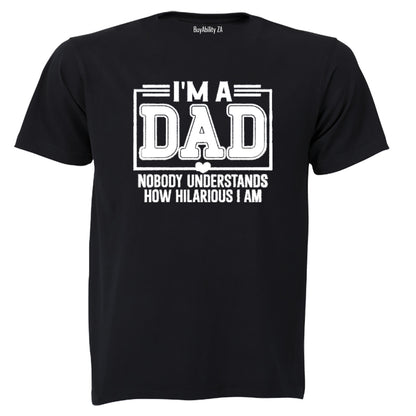I'm A Dad - Hilarious - Adults - T-Shirt - BuyAbility South Africa