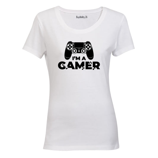 I'm A Gamer - Ladies - T-Shirt