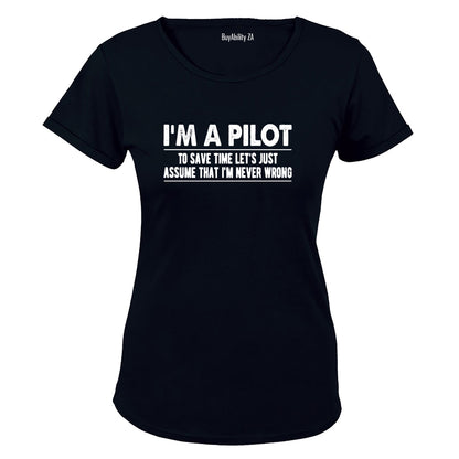 I'm A Pilot - Ladies - T-Shirt