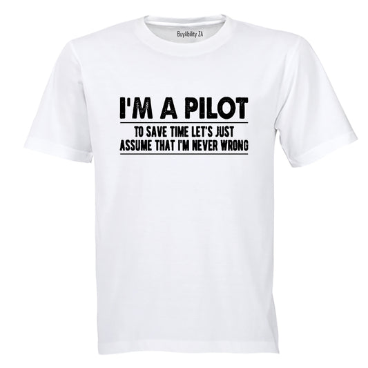 I'm A Pilot - Adults - T-Shirt