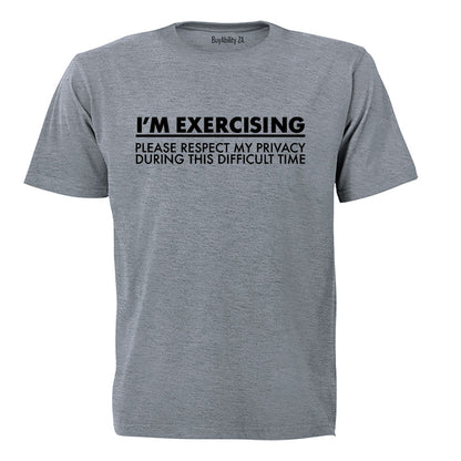 I'm Exercising - Gym - Adults - T-Shirt