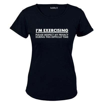 I'm Exercising - Gym - Ladies - T-Shirt