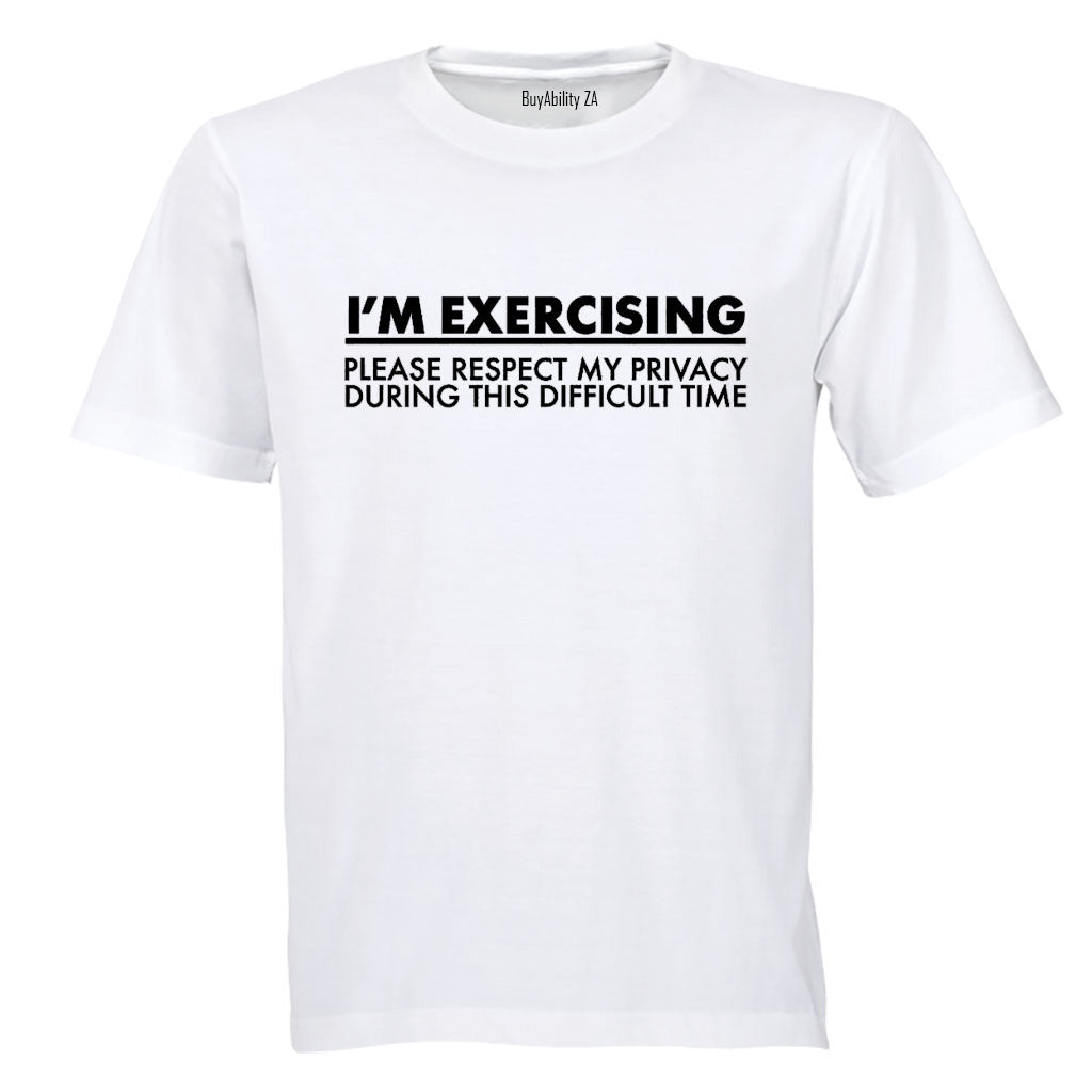 I'm Exercising - Gym - Adults - T-Shirt