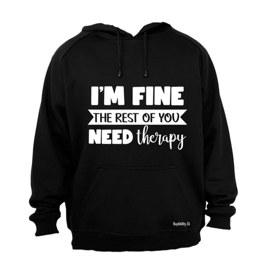 I'm Fine - Hoodie