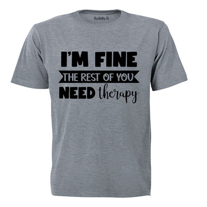 I'm Fine - Adults - T-Shirt