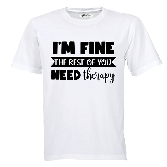 I'm Fine - Adults - T-Shirt