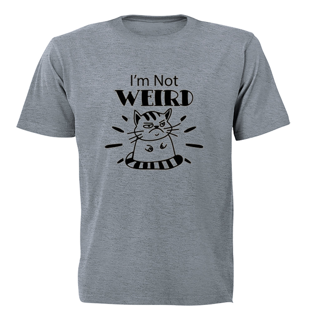 I'm Not Weird - Adults - T-Shirt - BuyAbility South Africa
