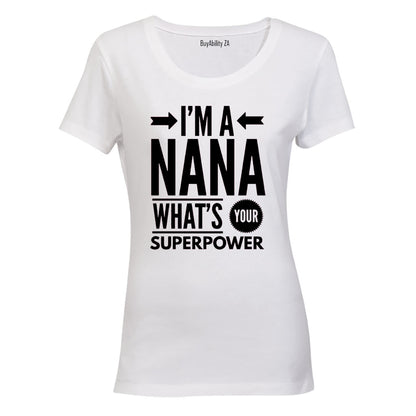 I'm A Nana - Grandma - Ladies - T-Shirt