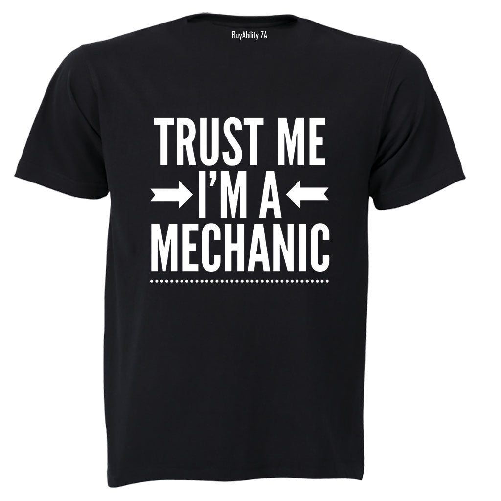 I'm A Mechanic - Adults - T-Shirt