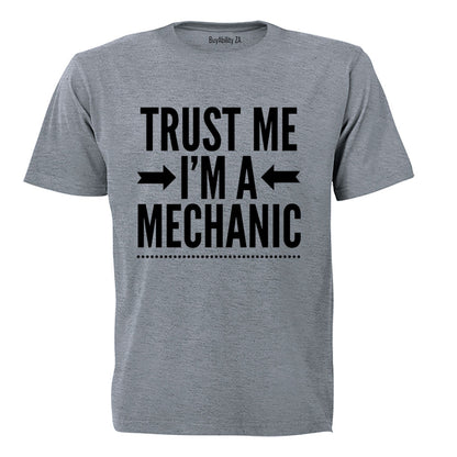 I'm A Mechanic - Adults - T-Shirt