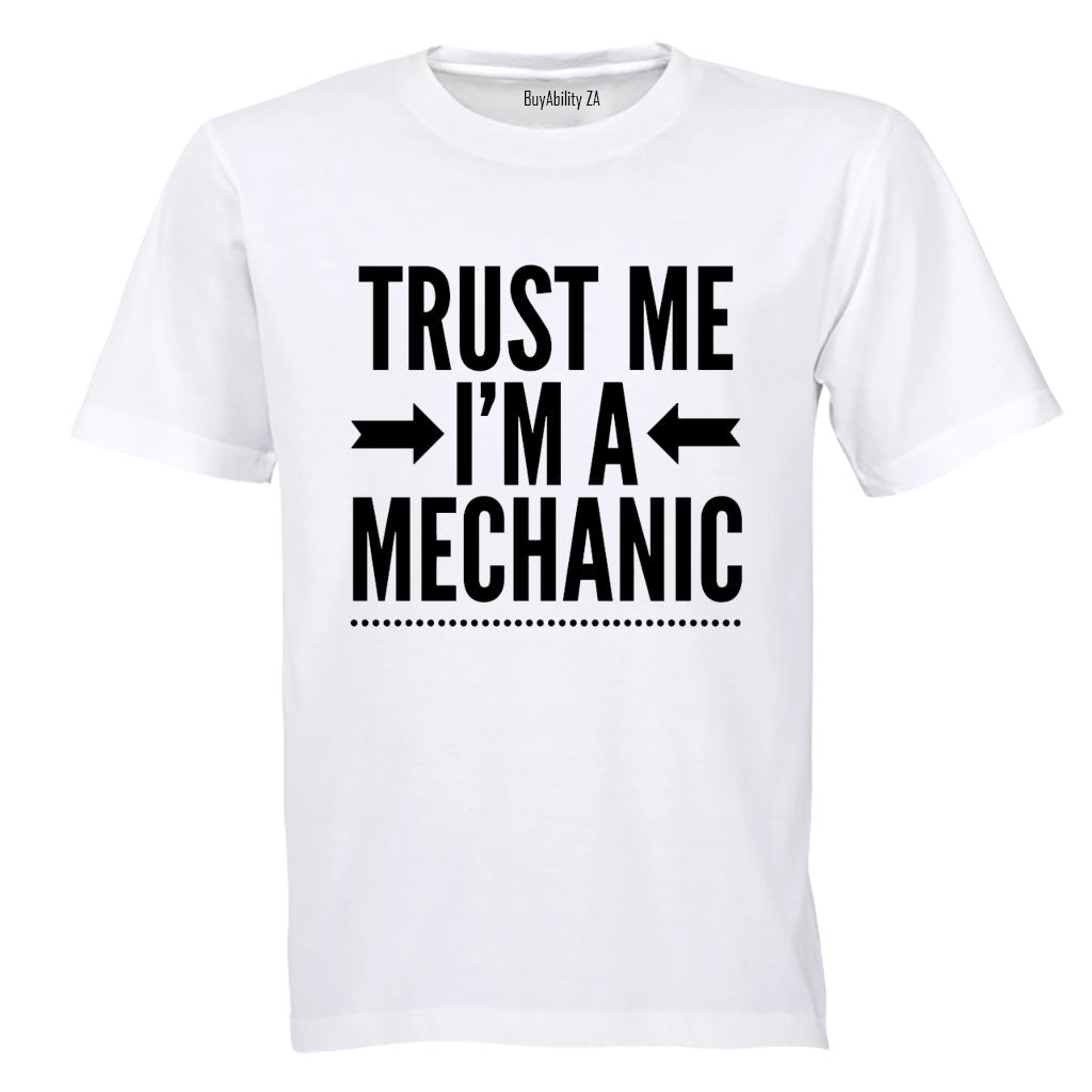 I'm A Mechanic - Adults - T-Shirt