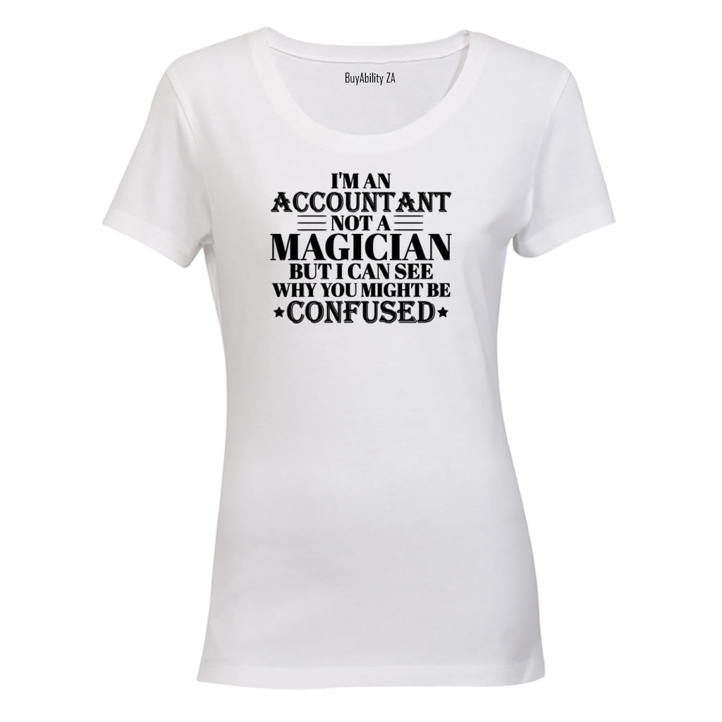 I'm an Accountant - Ladies - T-Shirt