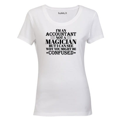I'm an Accountant - Ladies - T-Shirt