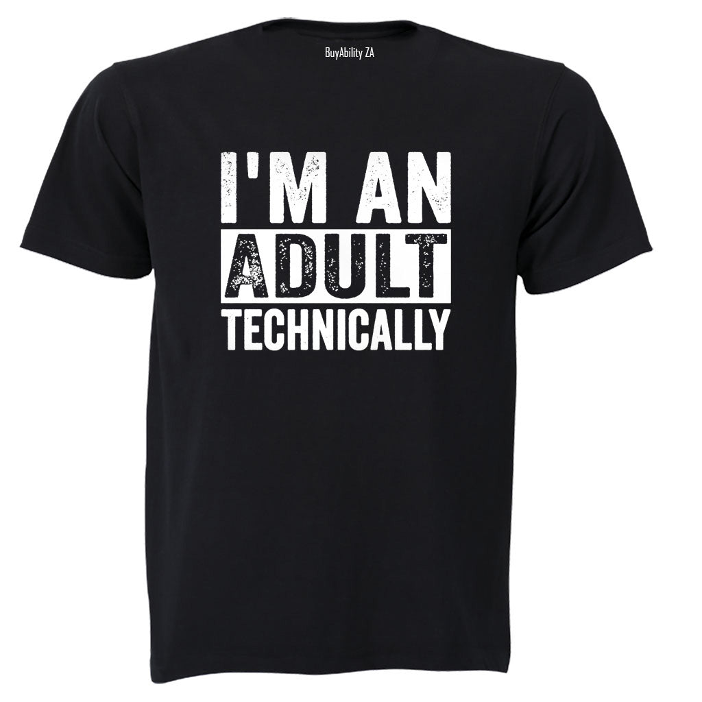 I'm An Adult - Adults - T-Shirt