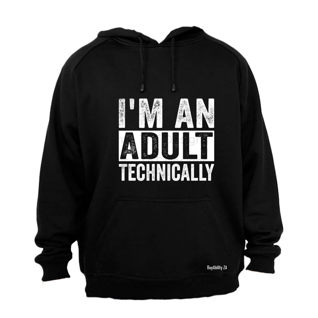 I'm An Adult - Hoodie