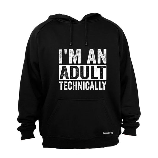 I'm An Adult - Hoodie