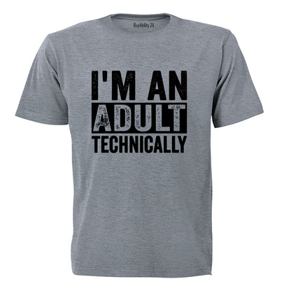 I'm An Adult - Adults - T-Shirt