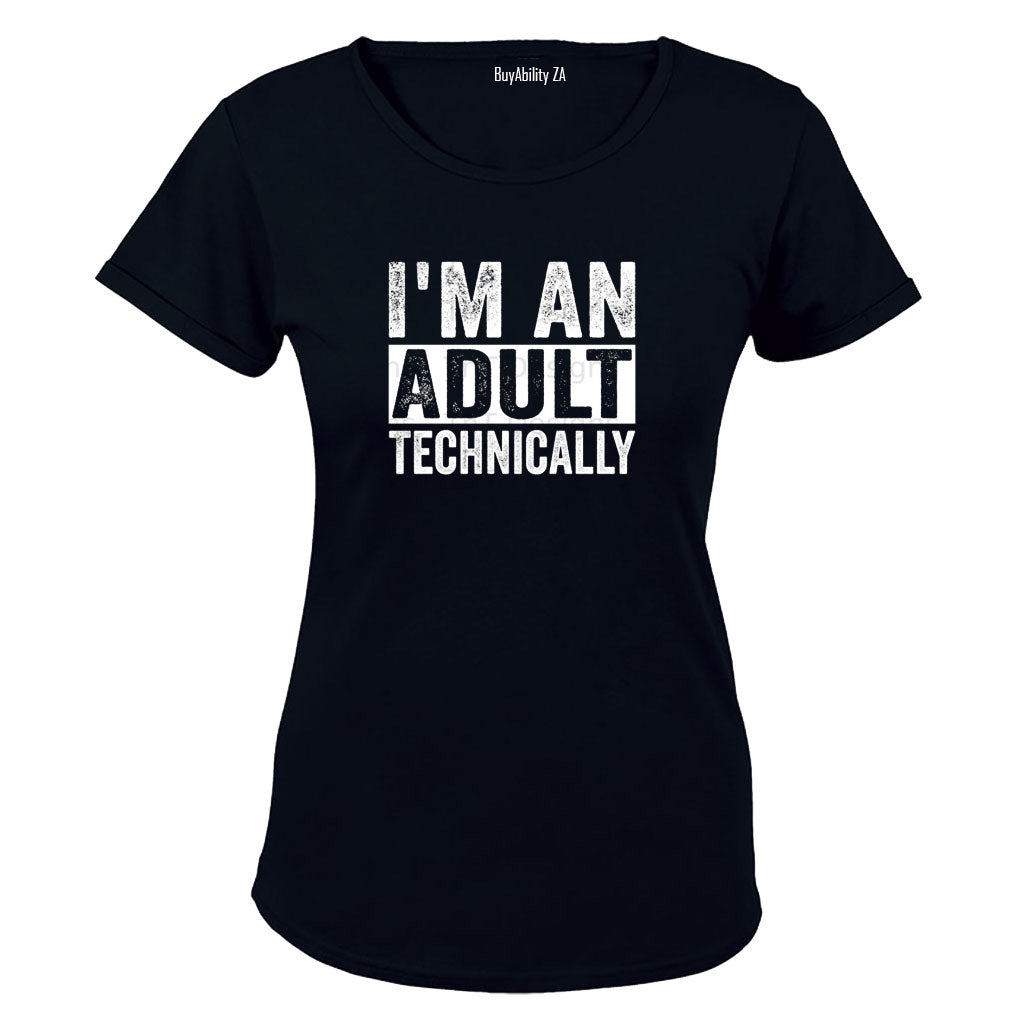 I'm An Adult - Ladies - T-Shirt