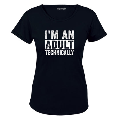 I'm An Adult - Ladies - T-Shirt