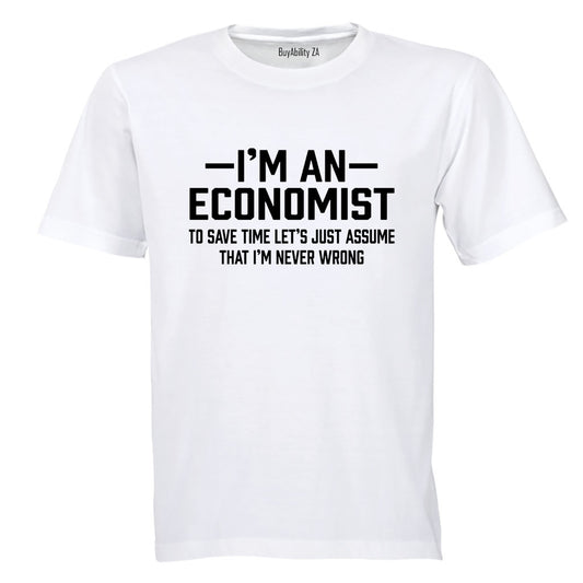 I'm An Economist - Adults - T-Shirt